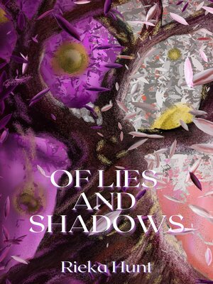 cover image of Of Lies and Shadows